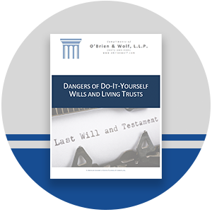 Dangers of Do It Yourself Wills and Trusts | Rochester MN Lawyers | O'Brien and Wolf